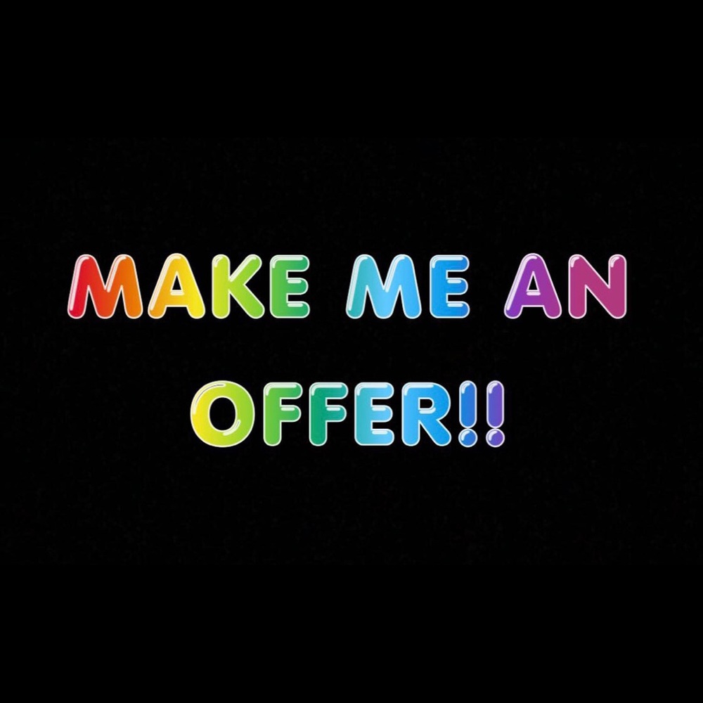 Make me an offer! Please!!